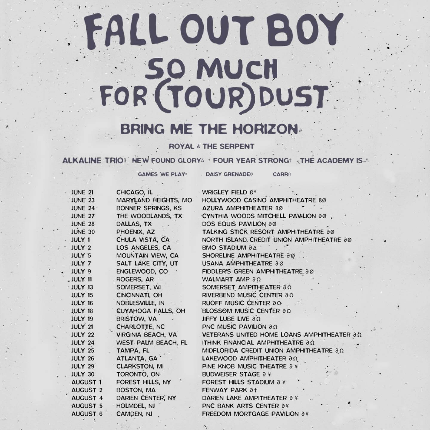 So Much for (Tour) Dust schedule